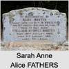 Sarah Anne Alice FATHERS