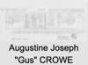 Augustine Joseph "Gus" CROWE