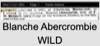 Blanche Abercrombie WILD